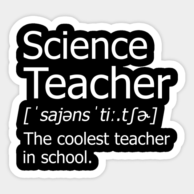 Funny Science Teacher Meaning T-Shirt Awesome Definition Classic Sticker by hardyhtud